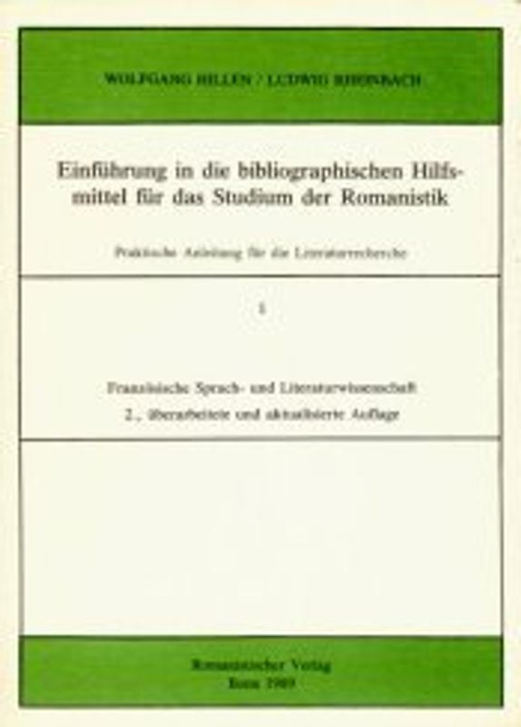 Einführung in die bibliographischen Hilfsmittel für das Studium der Romanistik / Französische Sprache und Literatur