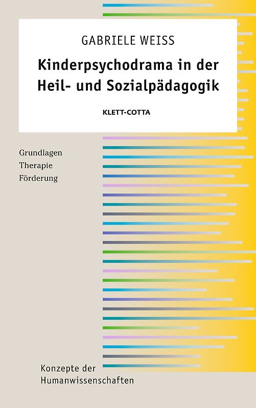 Kinderpsychodrama in der Heil- und Sozialpädagogik (Konzepte der Humanwissenschaften)