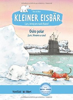 Kleiner Eisbär – Lars, bring uns nach Hause! (Deutsch-Spanisch)
