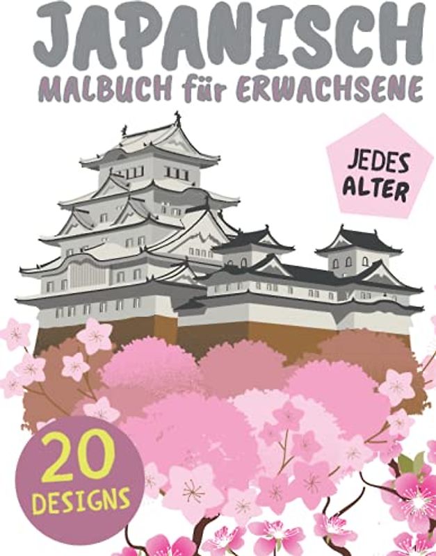 Japanisch Malbuch für Erwachsene: und Jugendliche (Drachen, Naturszenen, Tätowierungsdesigns, Samurai,wunderschöner japanischer Kunst und vielem mehr)