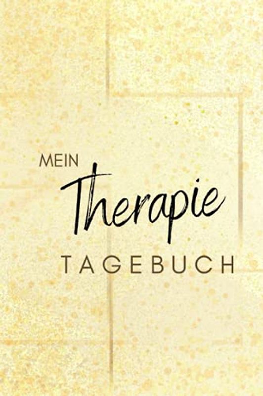 Mein Therapie Tagebuch: Tagebuch für ambulante Psychotherapie für 32 Therapiesitzungen, mit Schreibimpulsen und mehr