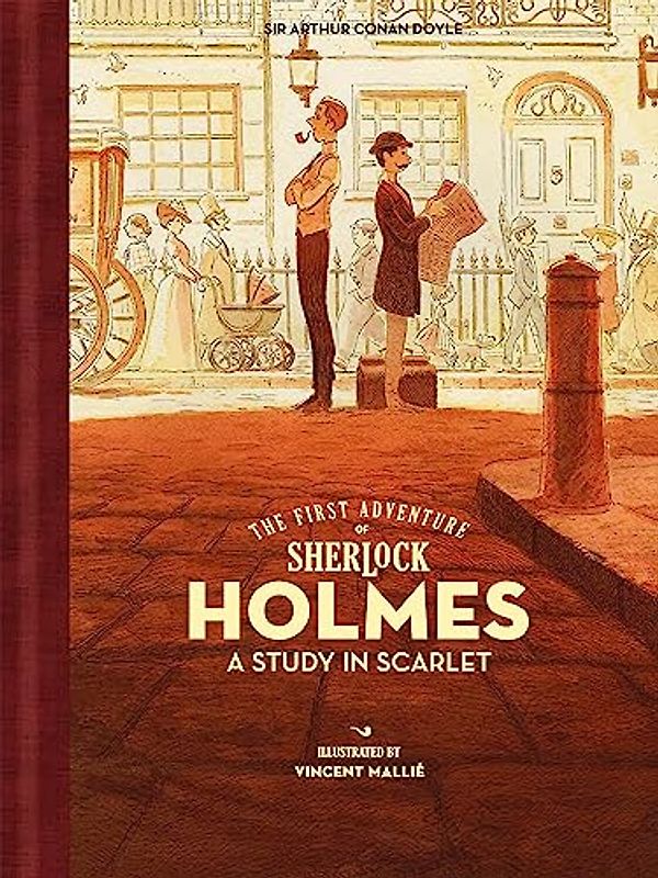 The First Adventure of Sherlock Holmes: A Study in Scarlet