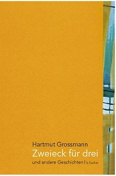 Zweieck für drei und andere Geschichten