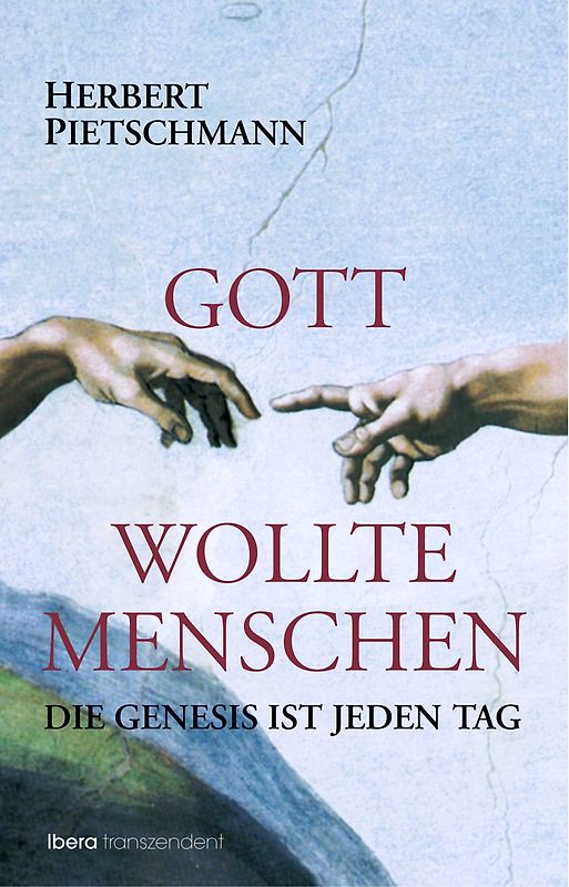 Gott wollte Menschen