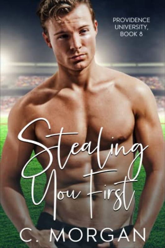 Stealing You First (Providence University, Band 8)