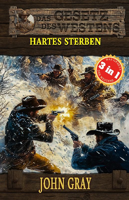 3 Western in 1: Hartes Sterben