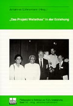 "Das Projekt Weltethos" in der Erziehung