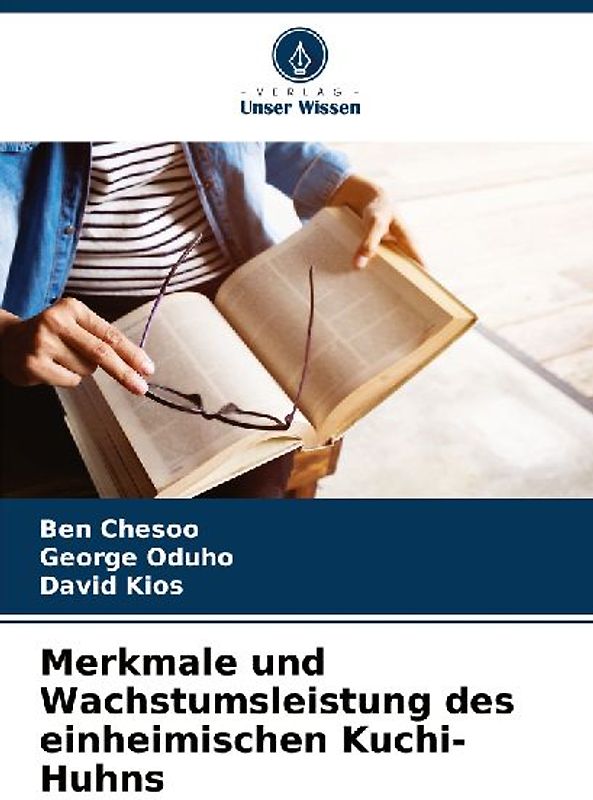 Merkmale und Wachstumsleistung des einheimischen Kuchi-Huhns