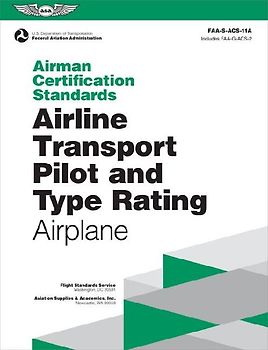 Airman Certification Standards: Airline Transport Pilot and Type Rating - Airplane (2025)