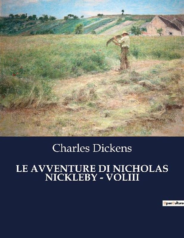 LE AVVENTURE DI NICHOLAS NICKLEBY - VOLIII
