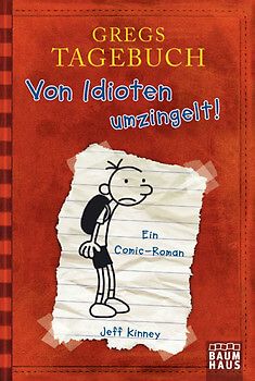 Gregs Tagebuch – Band 1: Von Idioten umzingelt! (Jeff Kinney)