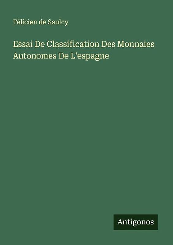 Essai De Classification Des Monnaies Autonomes De L'espagne