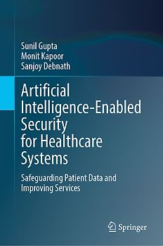Artificial Intelligence-Enabled Security for Healthcare Systems