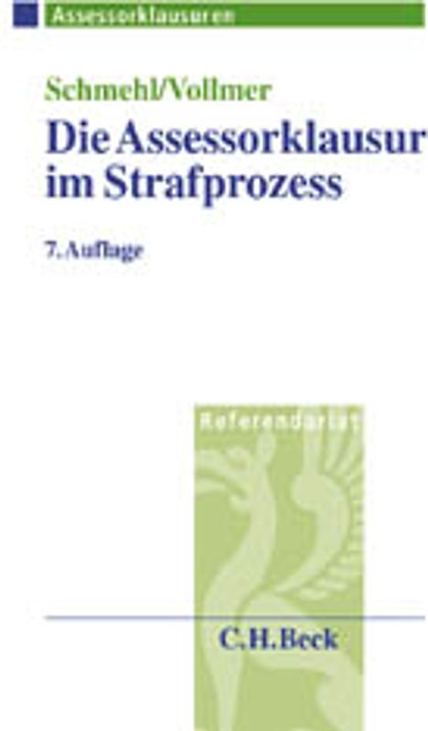 Die Assessorklausur im Strafprozess