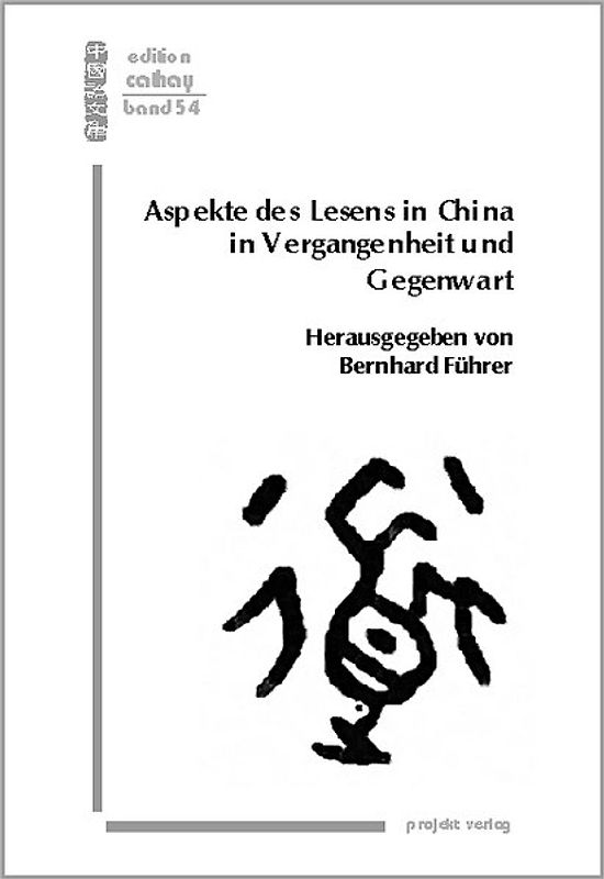 Aspekte des Lesens in China in Vergangenheit und Gegenwart