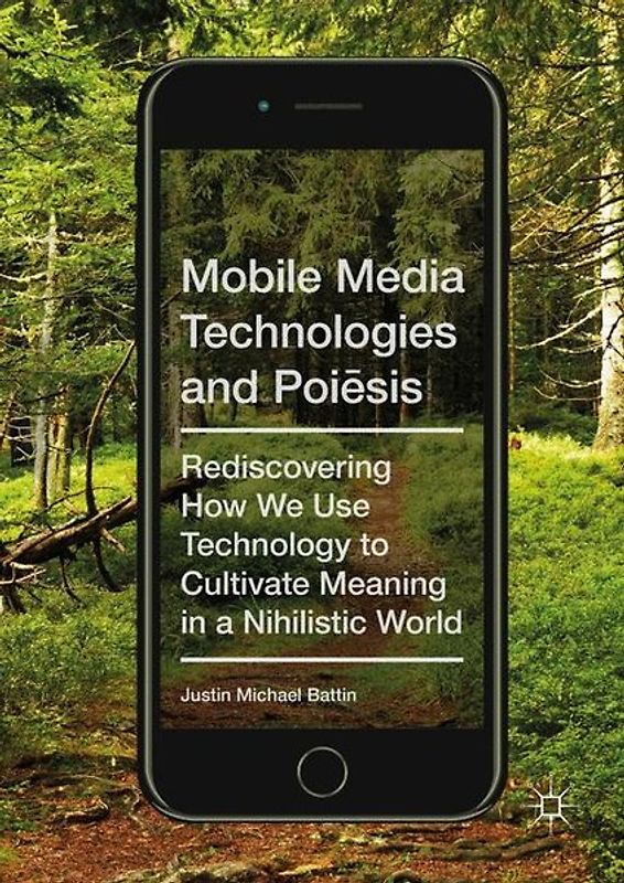 Mobile Media Technologies and Poiēsis