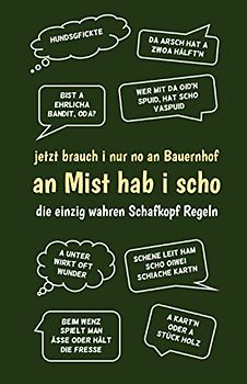 Schafkopf Buch - Meine Schafkopf-Runden - Schafkopf Sprüche bayrisch: jetzt brauch i nur no an Bauernhof - Schafkopf Punkteliste / Spielblock DIN A5 grün