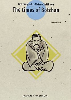 The Times of Botchan First Volume: 1 - Natsuo Sekikawa