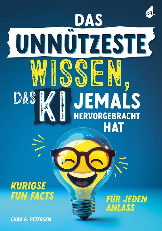 Das unnützeste Wissen, das KI jemals hervorgebracht hat