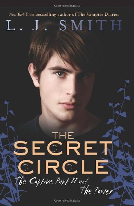 The Secret Circle: The Captive Part II and The Power (Secret Circle (Harper Teen)) - L. J. Smith