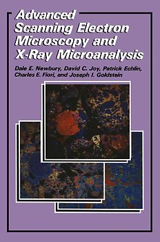 Advanced Scanning Electron Microscopy and X-Ray Microanalysis