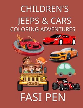 Children’s Jeeps & Cars Coloring Adventures: Exploring a Colorful World of Automotive Fun!