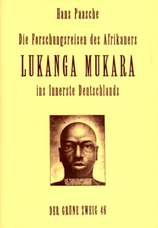Die Forschungsreise des Afrikaners Lukanga Mukara