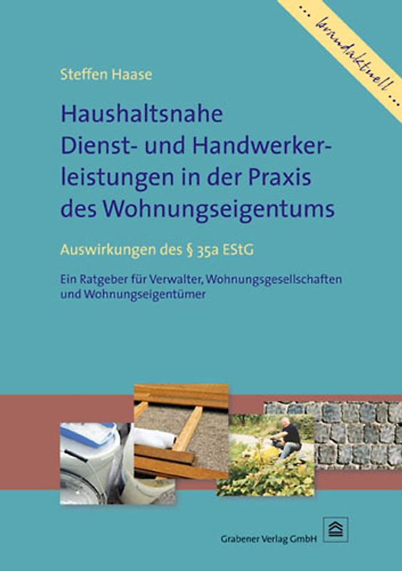 Haushaltsnahe Dienst- und Handwerkerleistungen in der Praxis des Wohnungseigentums