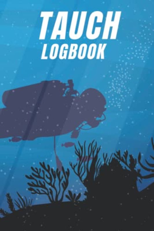 Tauch Logbuch: Logbuch für Taucher I Tauchlogbuch I Ausfüllhilfe für über 100 Tauchgänge I 6x9 Zoll ( DIN A5 ) (RuSte Bücherallerlei)