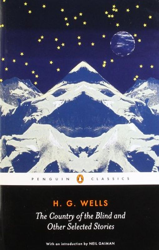 The Country of the Blind and Other Stories (Penguin Classics) - H.G. Wells