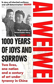 1000 Years of Joys and Sorrows: Two lives, one nation and a century of art under tyranny in China