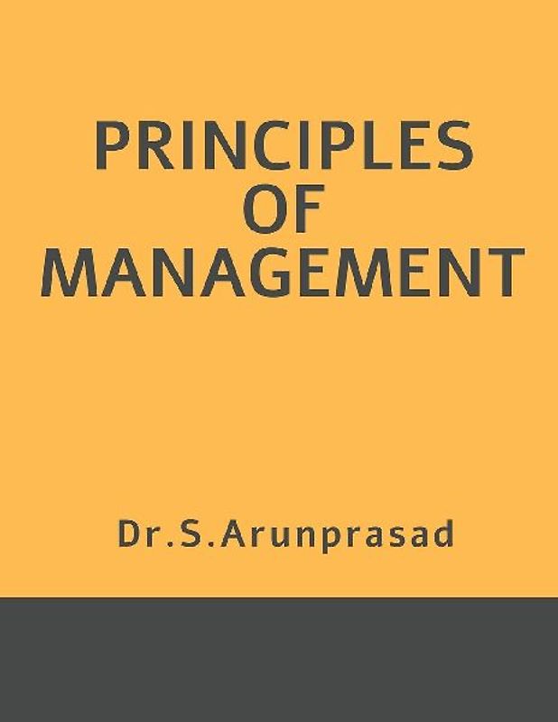 PRINCIPLES OF MANAGEMENT