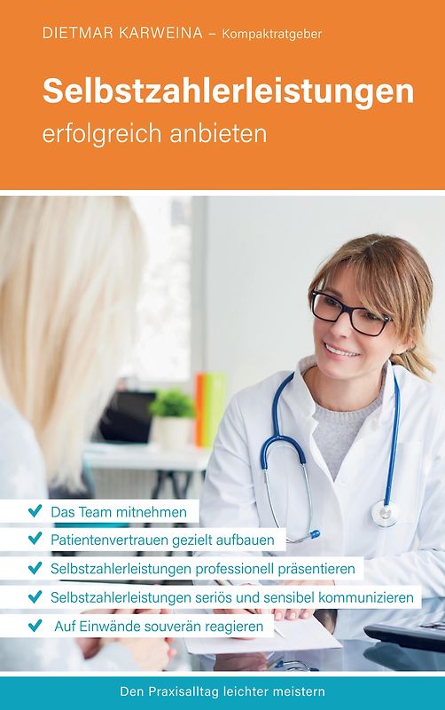 Selbstzahlerleistungen erfolgreich anbieten