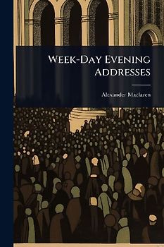 Week-Day Evening Addresses