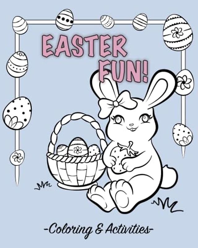 EASTER FUN! Coloring and Activity Book: Seasonal & Holiday Activity Books - Book One