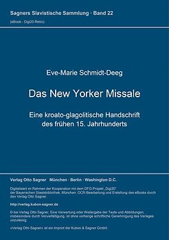 Das New Yorker Missale. Eine kroato-glagolitische Handschrift des frühen 15. Jahrhunderts. Kritische Edition