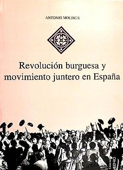 Revolución burguesa y movimiento juntero en España