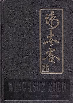 Wing Tsun Kuen. Gesamtwerk