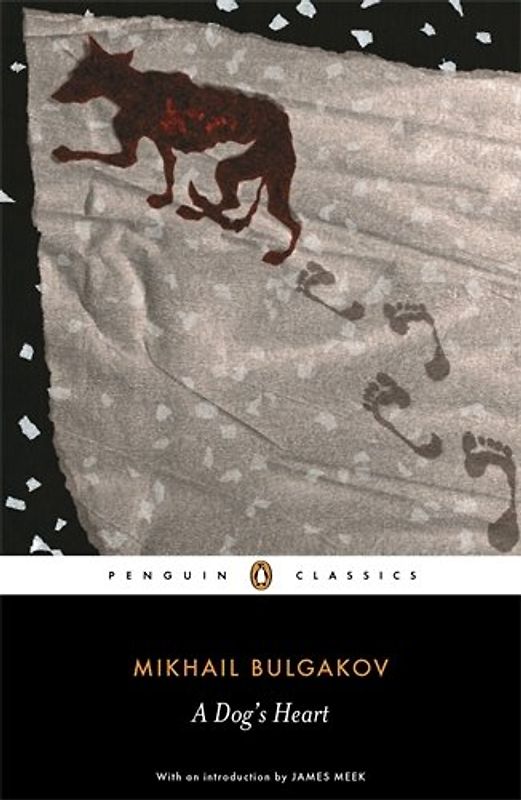 A Dog's Heart: An Appalling Story (Penguin Classics) - Mikhail Bulgakov