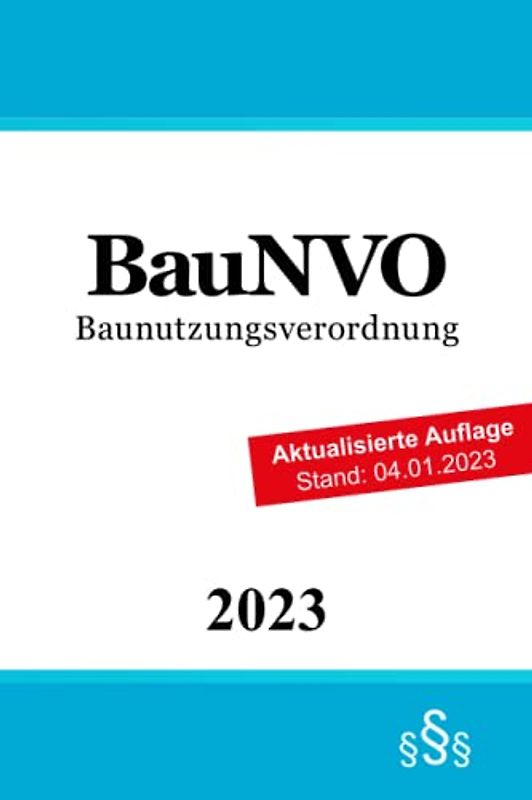 Baunutzungsverordnung: BauNVO