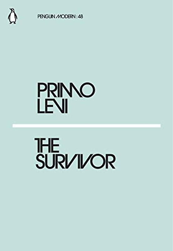 The Survivor: Primo Levi (Penguin Modern)