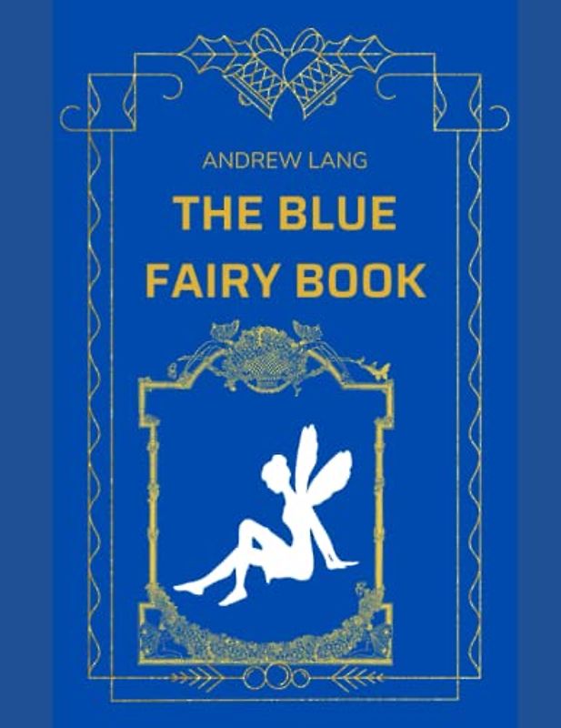The Blue Fairy Book (Annotated)