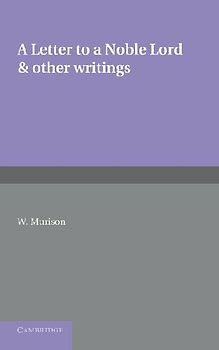 A Letter to a Noble Lord and Other Writings