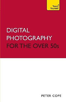 Digital Photography For The Over 50s