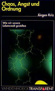 Chaos, Angst und Ordnung