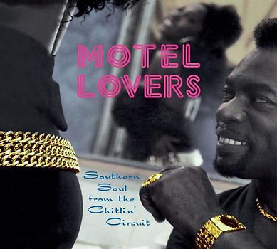 Various - Motel Lovers-Southern Soul from the Chitlin' Circu