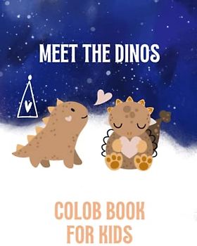 Meet the dinos. Color book for kids 4-10 years.