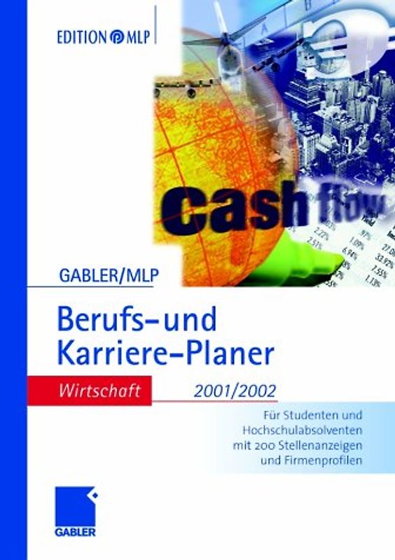 Gabler / MLP Berufs- und Karriere-Planer 2001/2002: Wirtschaft