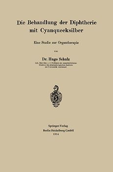 Die Behandlung der Diphtherie mit Cyanquecksilber