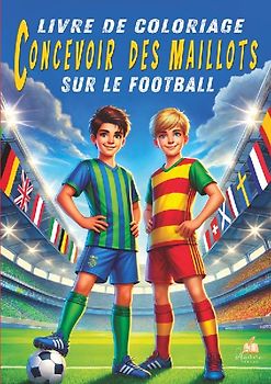 Livre de coloriage sur le football - Concevoir des maillots